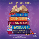 book cover for The Grimoire Grammar School Parent Teacher Association