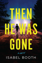 book cover for Then He Was Gone
