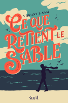Couverture du livre pour Ce que retient le sable