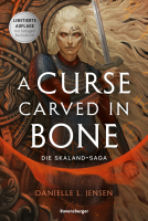 Buchcover für Die Skaland-Saga, Band 2 - A Curse Carved in Bone