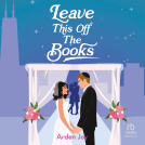 book cover for Leave This Off the Books
