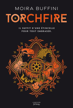 Couverture du livre pour La Trilogie des Torches, tome 2 : Torchfire