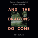 book cover for And the Dragons Do Come