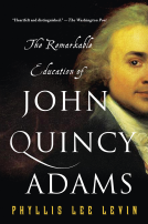 book cover for The Remarkable Education of John Quincy Adams
