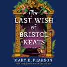 book cover for The Last Wish of Bristol Keats