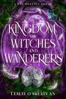 book cover for A Kingdom of Witches and Wanderers