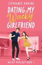 book cover for Dating My Wacky Girlfriend