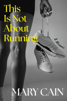 book cover for This Is Not About Running