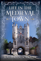 book cover for Life in the Medieval Town