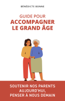 Couverture du livre pour Guide pour accompagner le grand âge