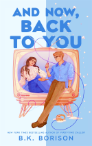 book cover for And Now, Back to You