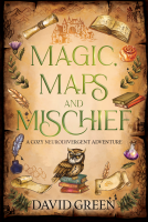 book cover for Magic, Maps, and Mischief: A Cozy Neurodivergent Adventure