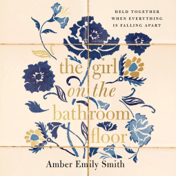 book cover for The Girl on the Bathroom Floor
