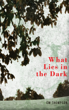 book cover for What Lies in the Dark