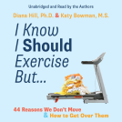 book cover for I Know I Should Exercise, But...