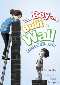 book cover for The Boy Who Built a Wall Around Himself