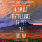 book cover for A Small Disturbance on the Far Horizon