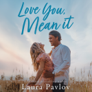 book cover for Love You, Mean It
