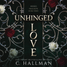 book cover for Unhinged Love