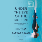 book cover for Under the Eye of the Big Bird