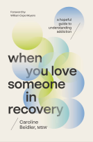 book cover for When You Love Someone in Recovery