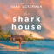 book cover for The Shark House