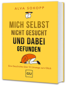 Buchcover für Mich selbst nicht gesucht und dabei gefunden - Vorwort von Melanie Pignitter