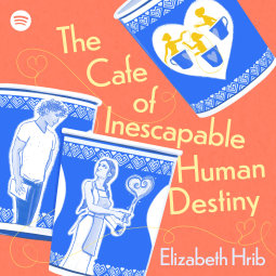 book cover for The Cafe of Inescapable Human Destiny