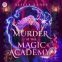book cover for Murder at the Magic Academy