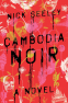 Cover Image: Cambodia Noir