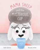 book cover for Mama Sheep and the Mysterious Cup