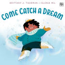 book cover for Come Catch a Dream