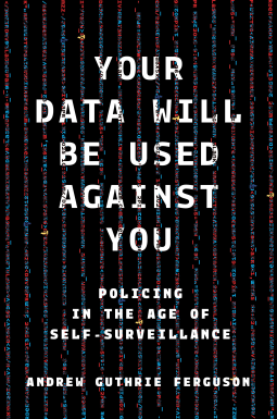 book cover for Your Data Will Be Used Against You