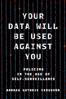 book cover for Your Data Will Be Used Against You