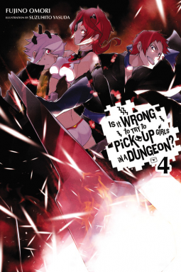 book cover for Is It Wrong to Try to Pick Up Girls in a Dungeon?, Vol. 4