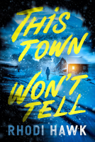 book cover for This Town Won't Tell
