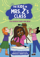 book cover for The Kids in Mrs. Z's Class: Fia Hosein Finds Her Beat
