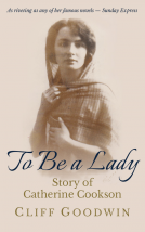 book cover for To be a Lady: Story of Catherine Cookson