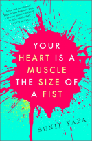 book cover for Your Heart is a Muscle the Size of a Fist