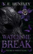 book cover for Watch Me Break: A Dark Stalker Romance