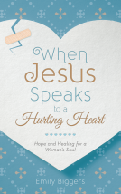book cover for When Jesus Speaks to a Hurting Heart