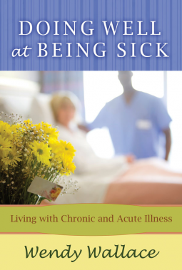 book cover for Doing Well at Being Sick