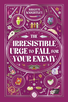 Couverture du livre pour The Irresistible Urge to Fall for Your Enemy