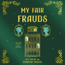 book cover for My Fair Frauds
