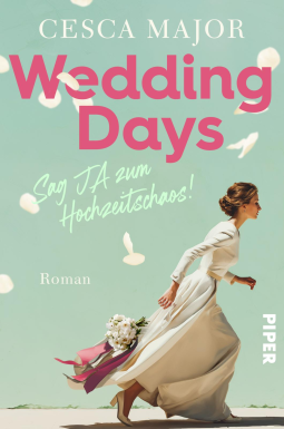 Buchcover für Wedding Days – Sag Ja zum Hochzeitschaos!