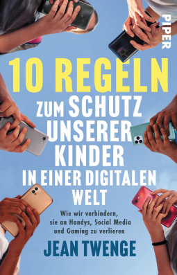 Buchcover für Zehn Regeln zum Schutz unserer Kinder in einer digitalen Welt