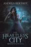 Cover Image: The Heartless City