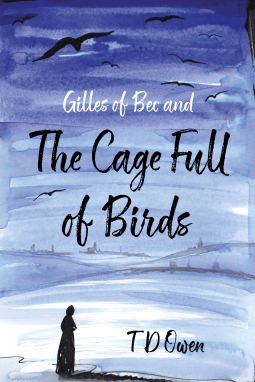 book cover for Gilles of Bec and The Cage Full of Birds