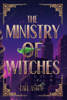 book cover for The Ministry of Witches