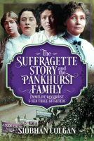 book cover for The Suffragette Story and the Pankhurst Family